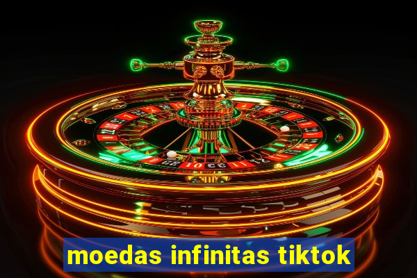 moedas infinitas tiktok