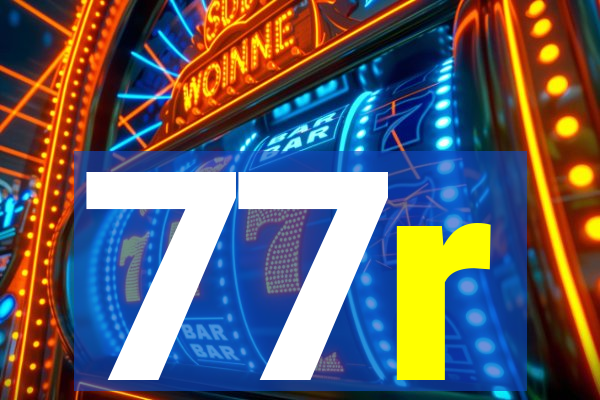 77r