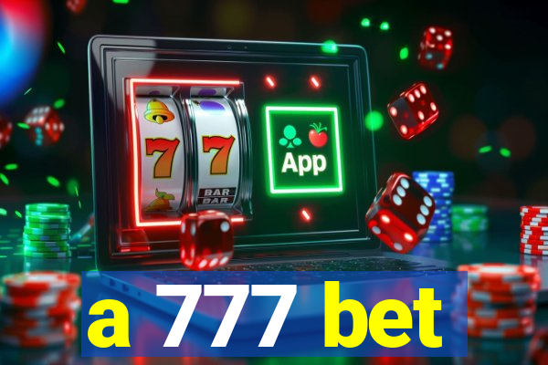 a 777 bet