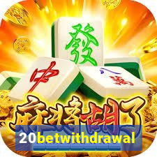 20betwithdrawal