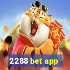 2288 bet app