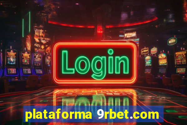 plataforma 9rbet.com