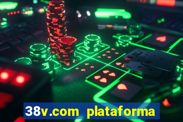 38v.com plataforma de jogos