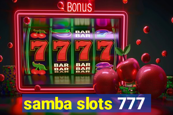 samba slots 777