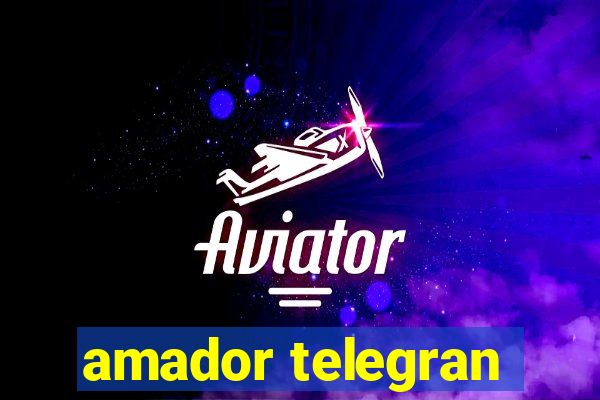 amador telegran