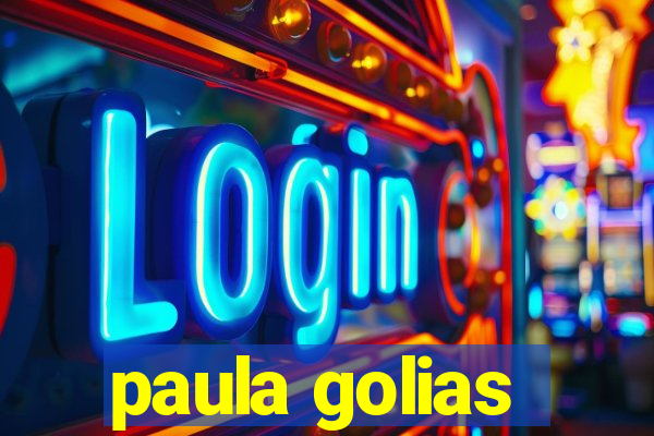 paula golias