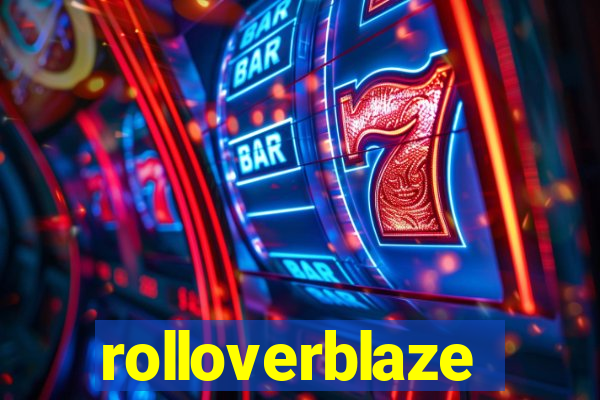 rolloverblaze