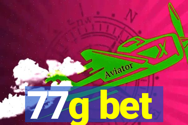 77g bet