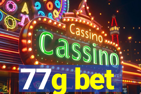 77g bet