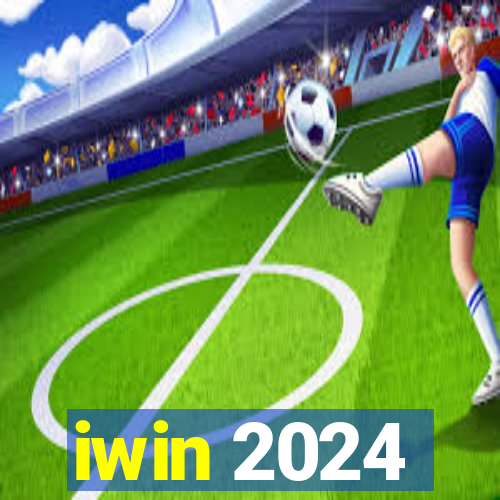 iwin 2024