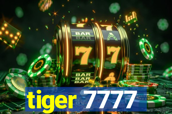 tiger 7777