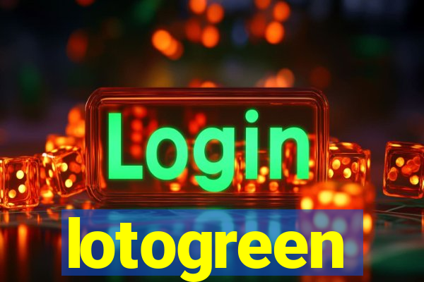 lotogreen