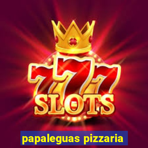 papaleguas pizzaria