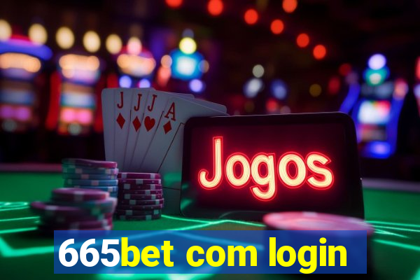 665bet com login