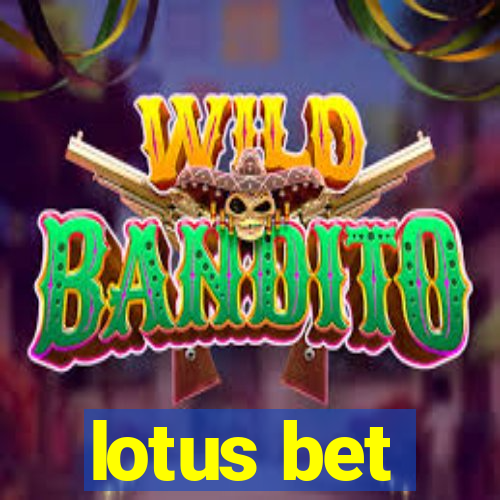 lotus bet