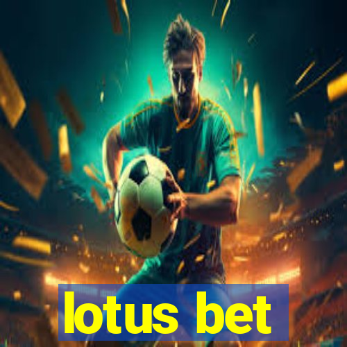 lotus bet