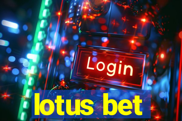 lotus bet