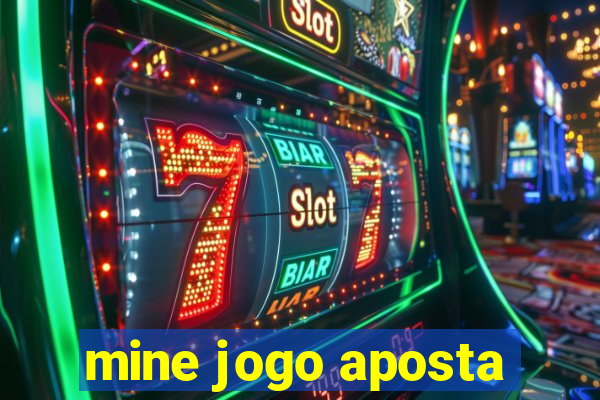 mine jogo aposta