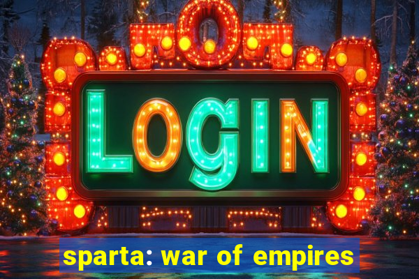 sparta: war of empires