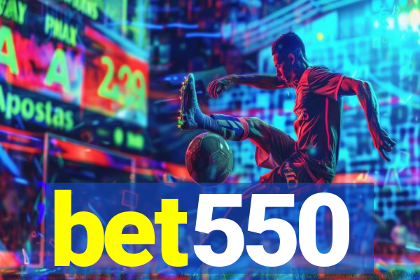 bet550