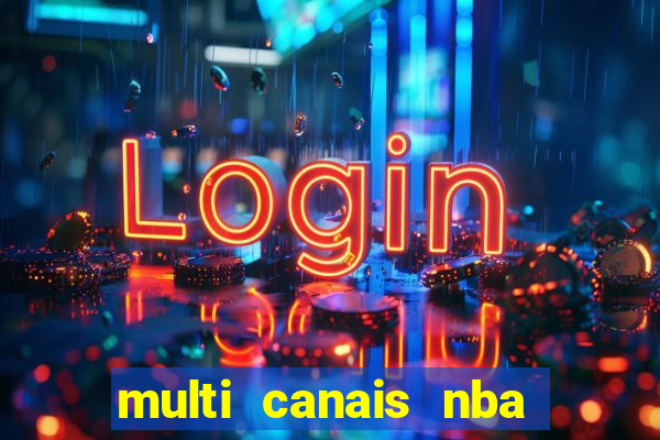 multi canais nba ao vivo