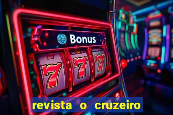 revista o cruzeiro acervo digital