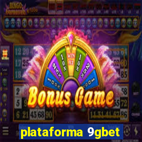 plataforma 9gbet