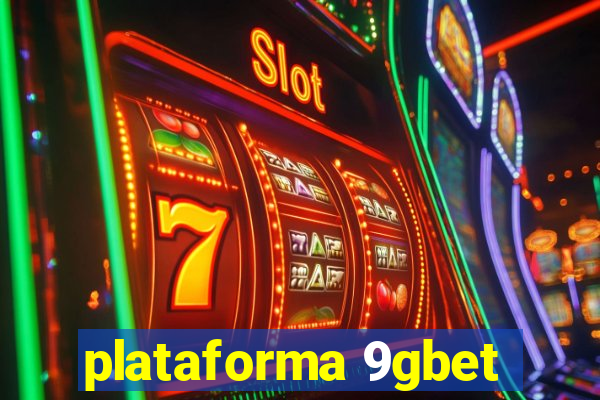 plataforma 9gbet