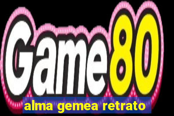 alma gemea retrato