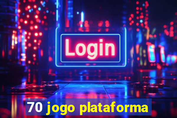 70 jogo plataforma