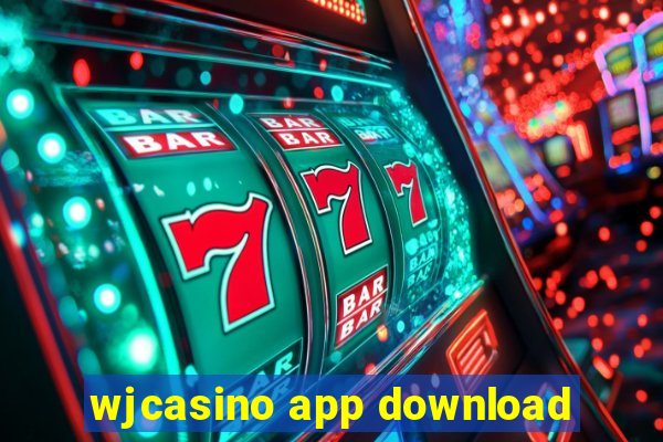 wjcasino app download