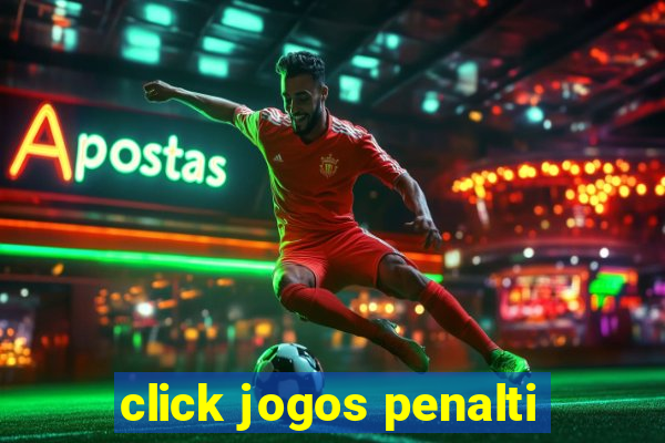 click jogos penalti