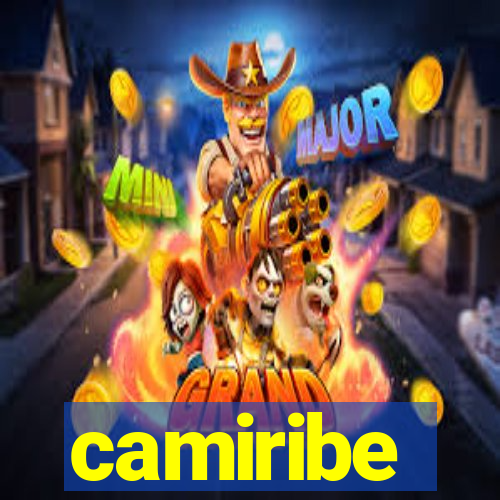 camiribe