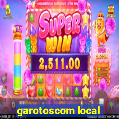 garotoscom local