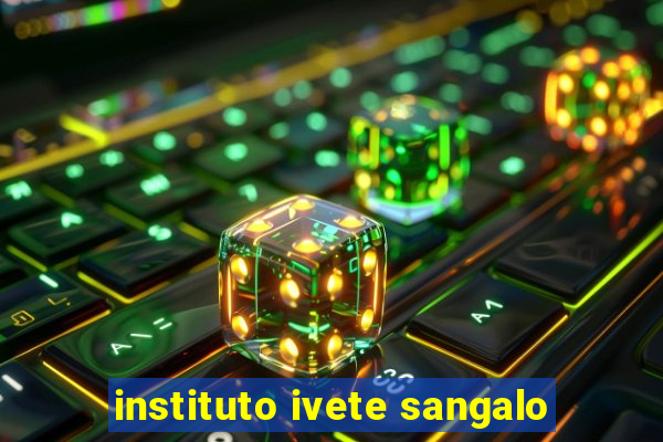 instituto ivete sangalo