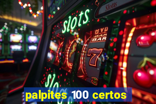 palpites 100 certos