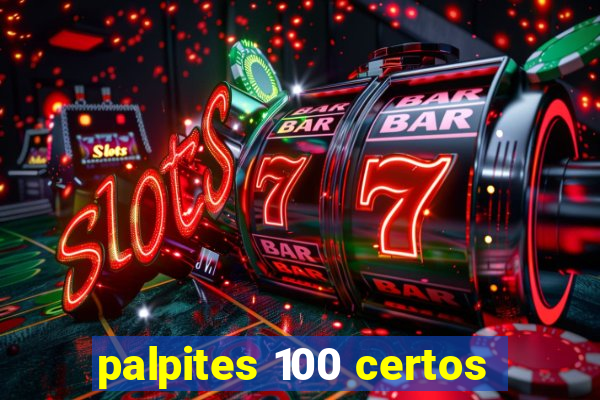 palpites 100 certos