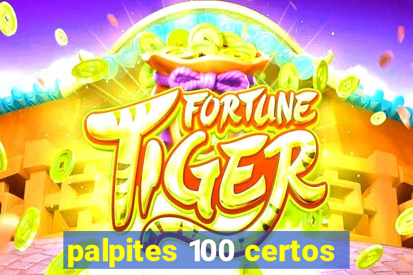 palpites 100 certos