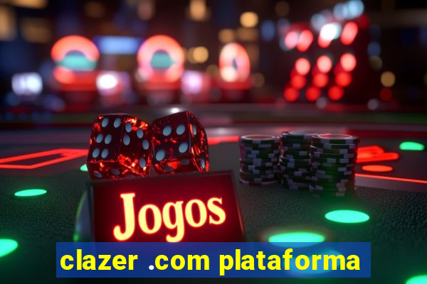 clazer .com plataforma