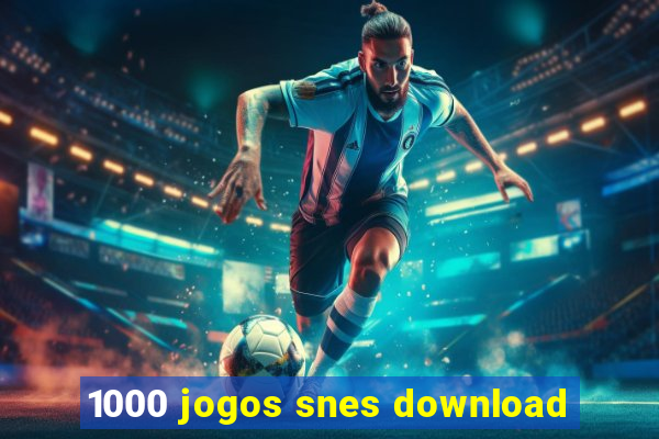 1000 jogos snes download