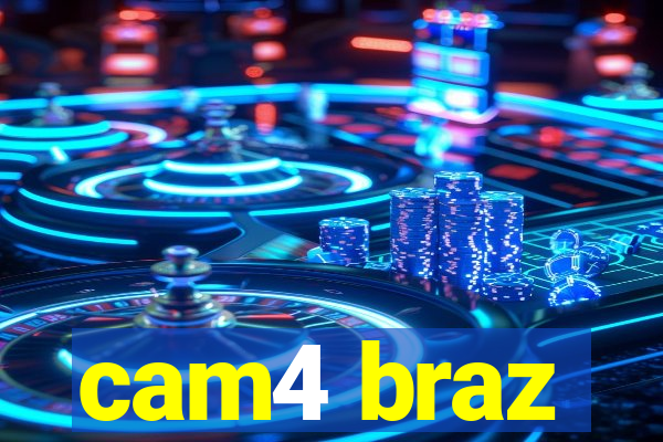 cam4 braz