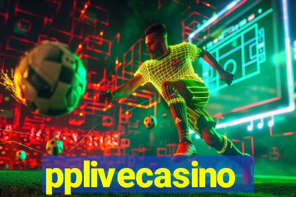 pplivecasino