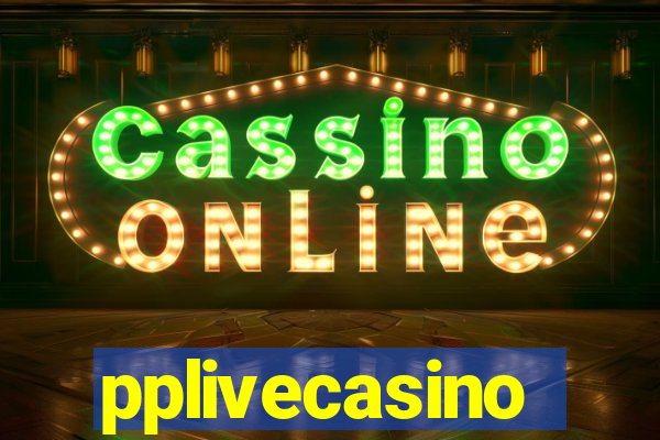 pplivecasino