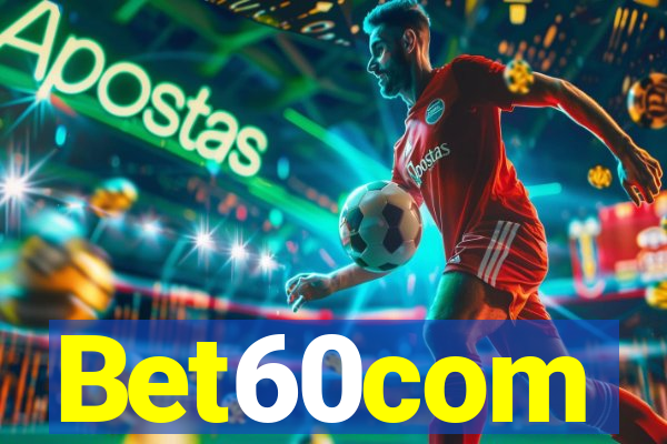 Bet60com