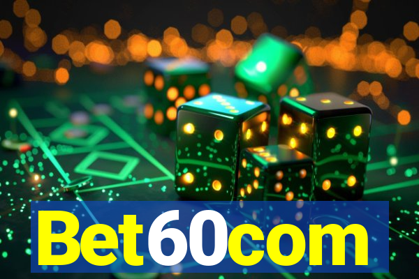 Bet60com