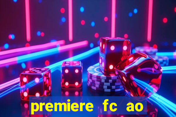 premiere fc ao vivo gratis