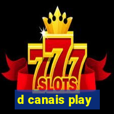 d canais play