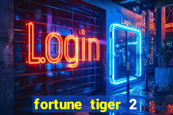 fortune tiger 2 revenge plataforma