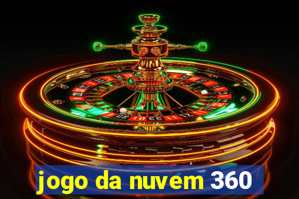 jogo da nuvem 360