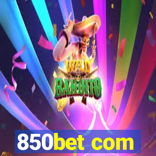 850bet com